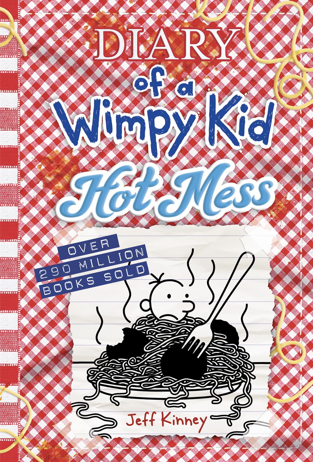 Diary of a Wimpy Kid #19: Hot Mess book by Jeff Kinney