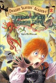 Dragon Slayers' Academy #2: Revenge of the Dragon Lady book by Kate McMullan