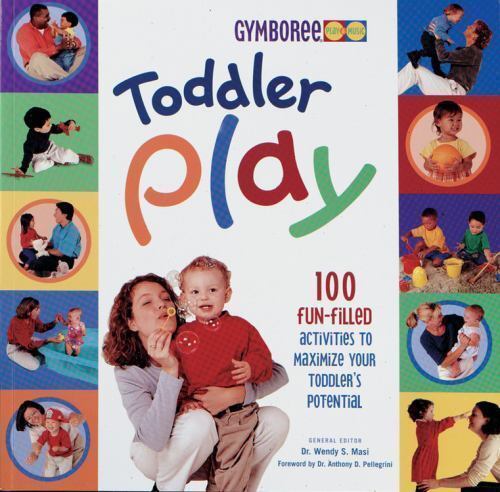 Toddler Play (Gymboree Parent's Guide) book by Wendy S. Masi