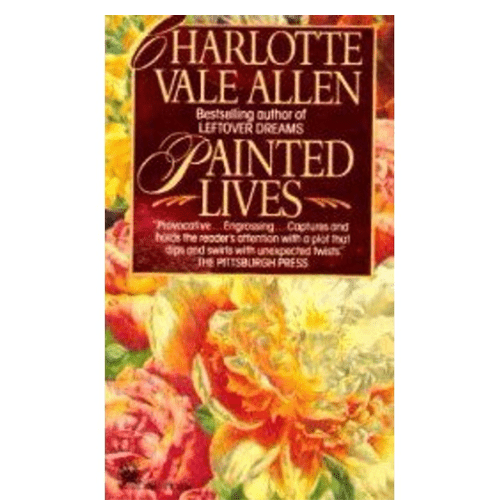 Painted Lives by Charlotte Vale Allen