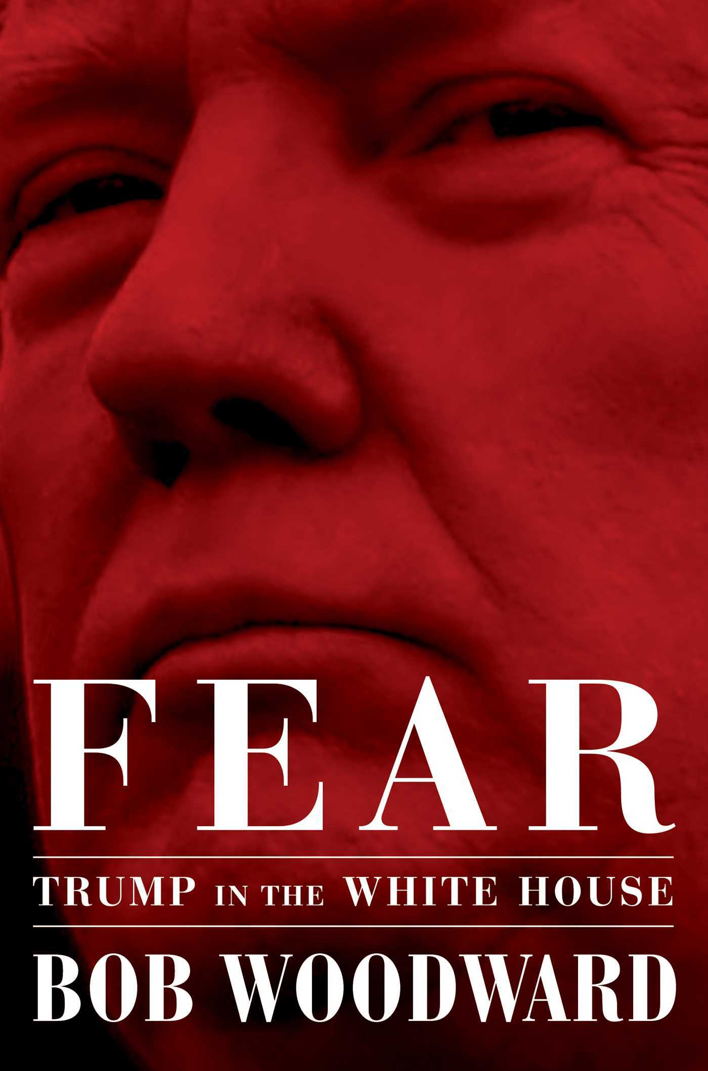 Fear: Trump in the White House book by Bob Woodward
