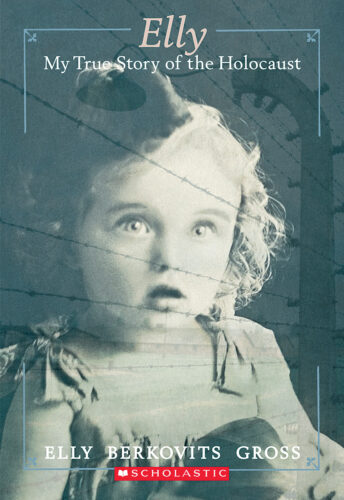 Elly: My True Story of the Holocaust book by Elly Gross