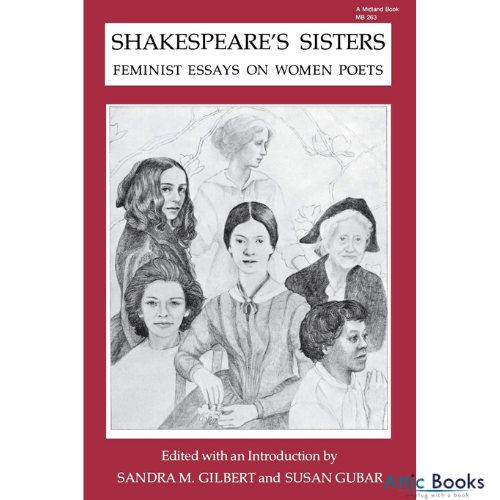 Shakespeare's Sisters : Feminist Essays on Women Poets