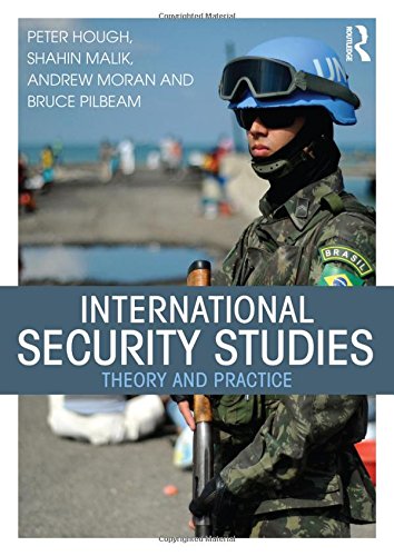 International Security Studies: Theory and Practice book by Peter Hough