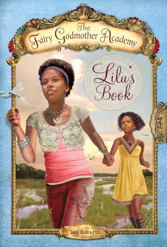 The Fairy Godmother Academy #4: Lilu's Book by Jan Bozarth