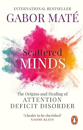 Scattered Minds book by Gabor Mate