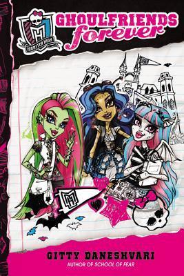 Monster High #1: Ghoulfriends Forever