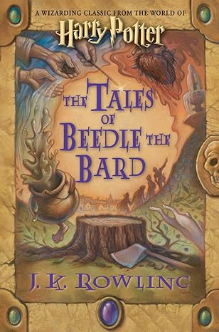 Hogwarts Library #3: The Tales of Beedle the Bard book by J.K. Rowling