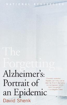 The Forgetting : Alzheimer's: Portrait of an Epidemic