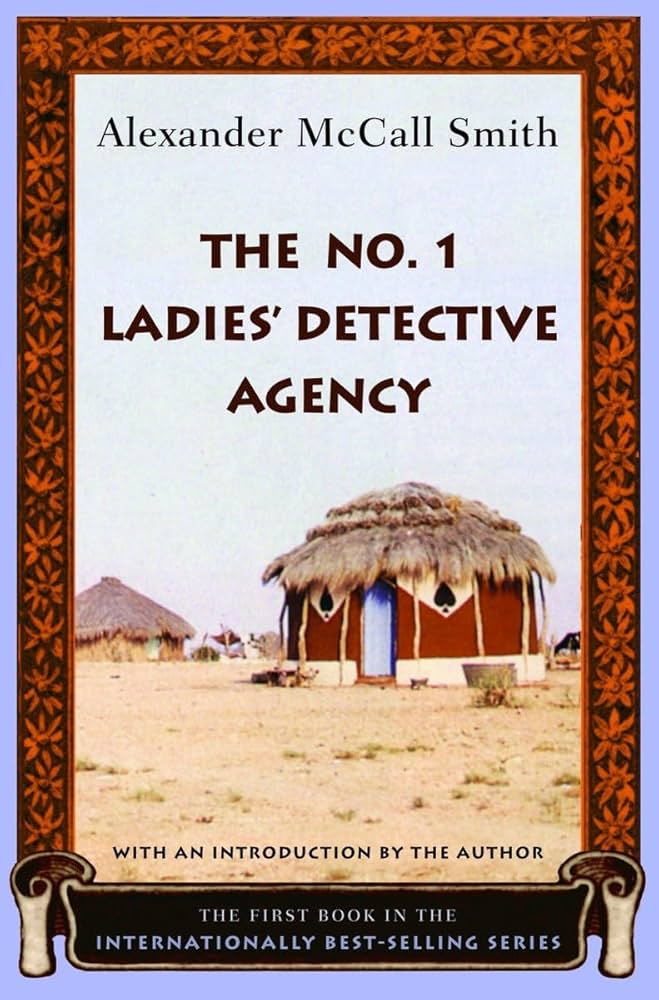 The No. 1 Ladies' Detective Agency book by Alexander McCall Smith