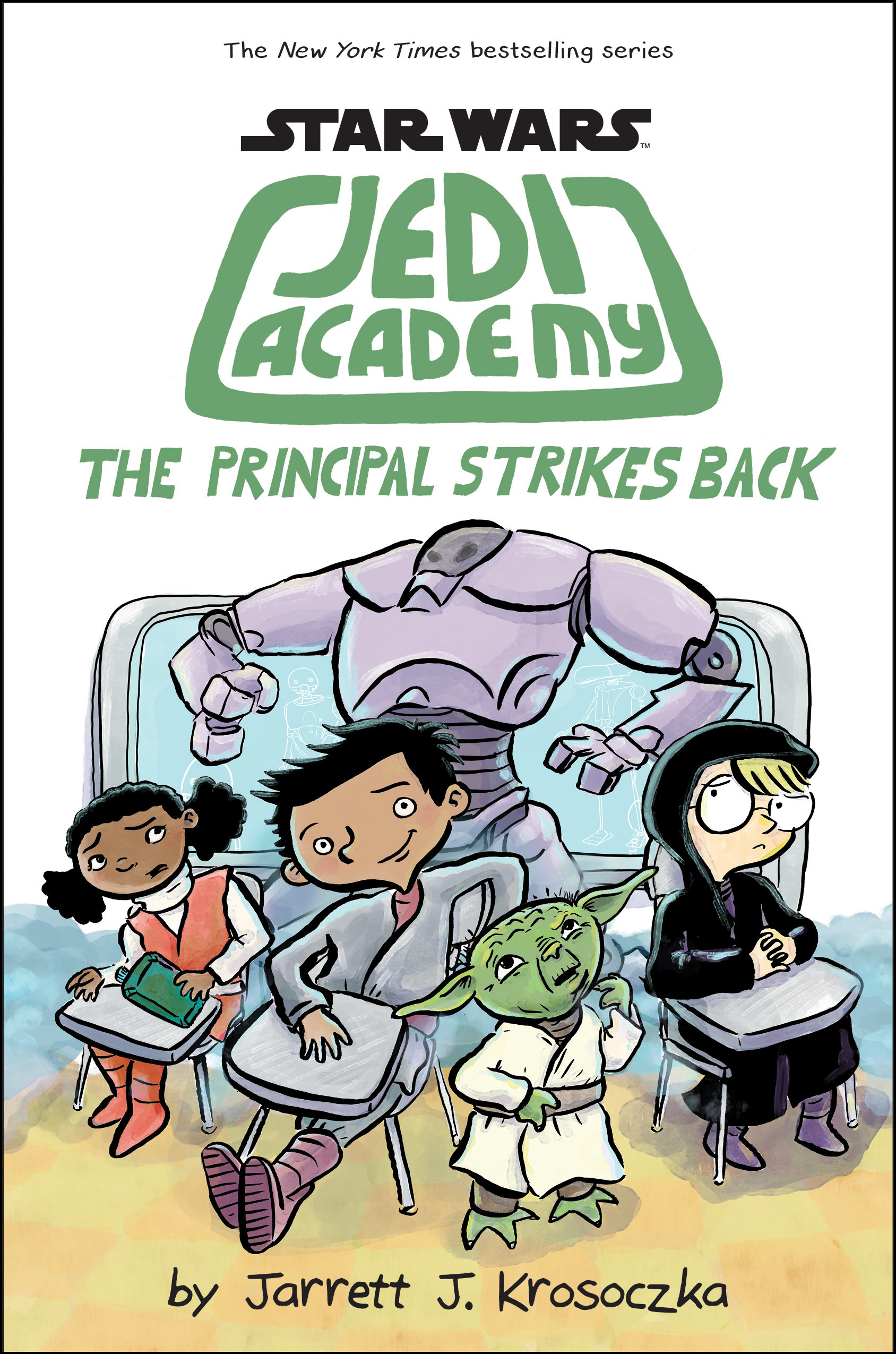 Star Wars: Jedi Academy #6: The Principal Strikes Back book by Jarrett J. Krosoczka