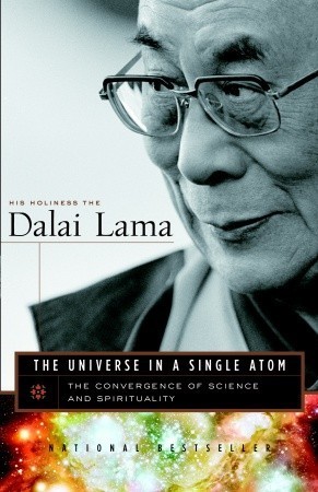 The Universe in a Single Atom: The Convergence of Science and Spirituality book by Dalai Lama XIV