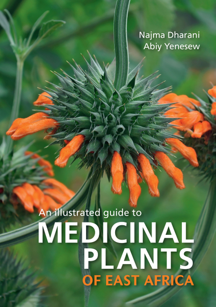 An Illustrated guide to Medicinal Plants of East Africa book by Najma Dharani