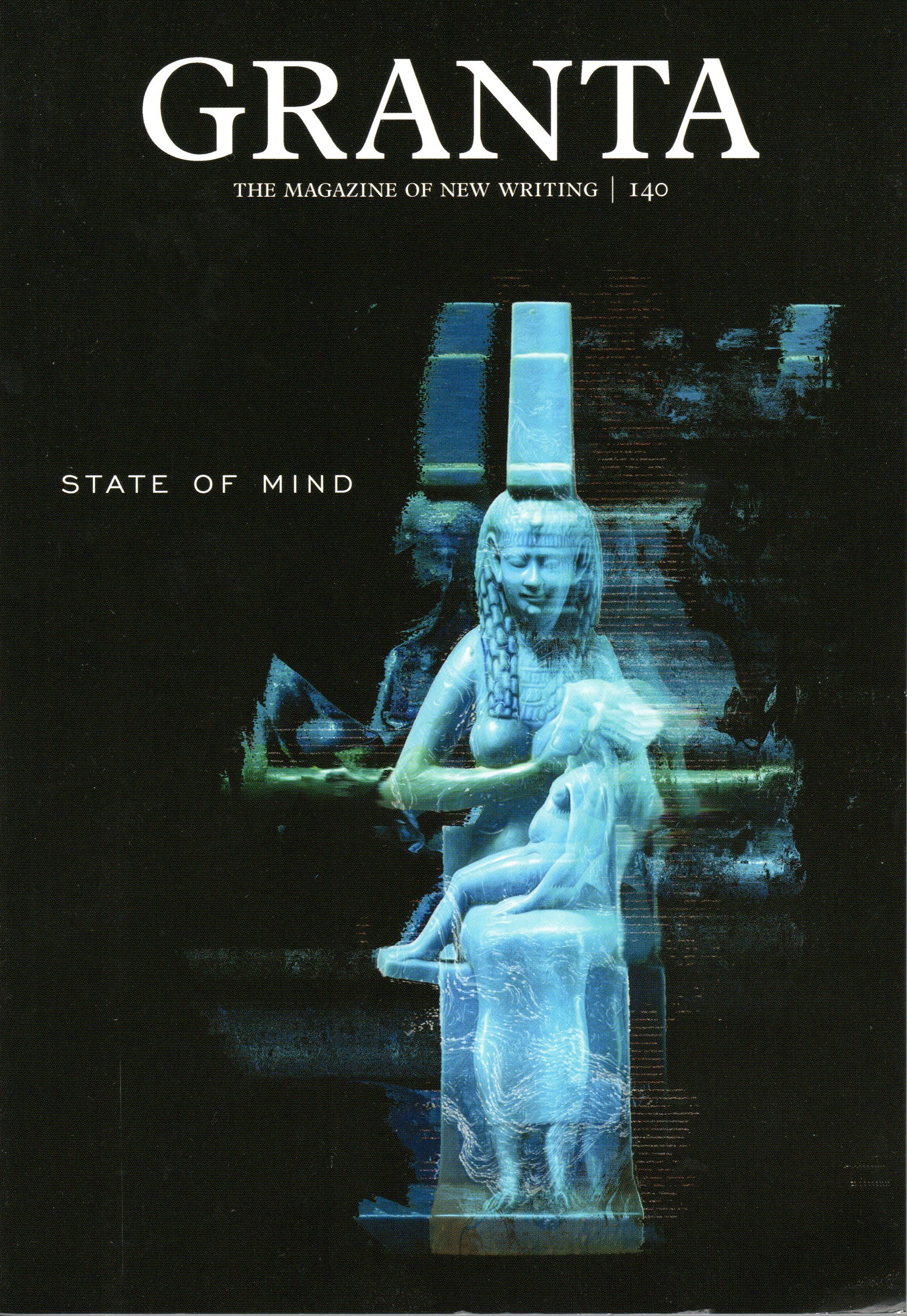 Granta 140: State of Mind by Sigrid Rausing book by Sigrid Rausing
