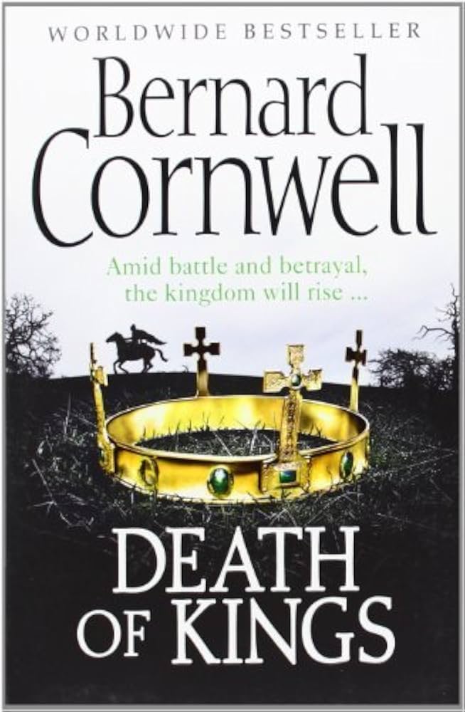 The Last Kingdom #6: Death of Kings book by Bernard Cornwell