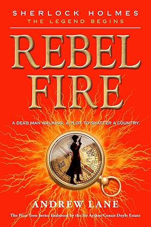Young Sherlock Holmes #2: Rebel Fire book by Andrew Lane