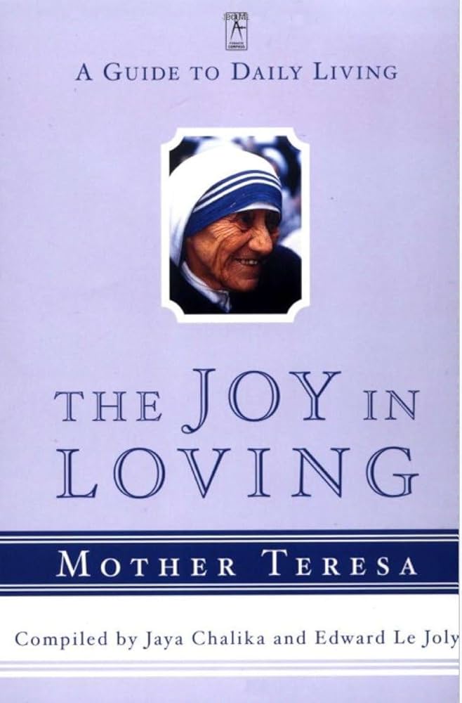 The Joy in Loving: A Guide to Daily Living (Compass) book by Mother Teresa