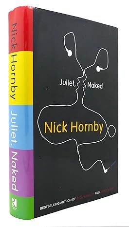 Juliet, Naked Novel by Nick Hornby