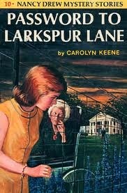 Nancy Drew Mystery Stories #10: Password to Larkspur Lane book by Carolyn Keene