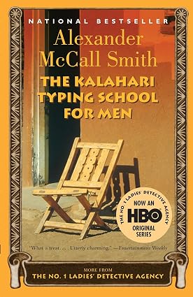 The Kalahari Typing School for Men Book By Alexander McCall Smith