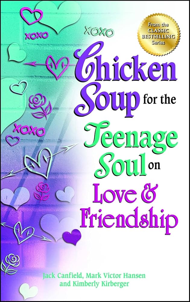 Chicken Soup for the Teenage Soul on Love & Friendship book by Jack Canfield