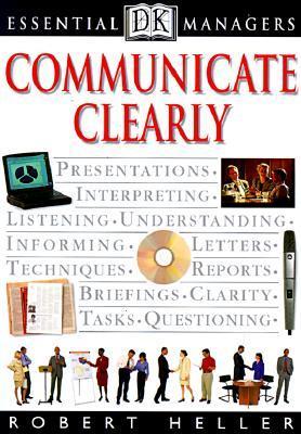 Communicate Clearly book by Robert Heller
