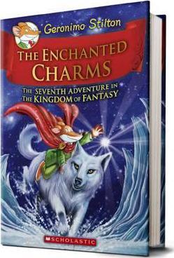 Geronimo Stilton the Kingdom of Fantasy #7: The Enchanted Charms