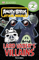 Lard Vader's Villains