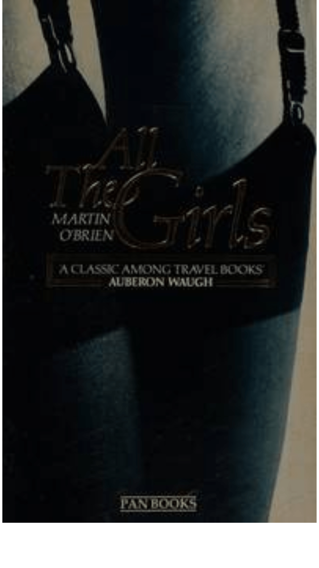 All The Girls by Martin O'Brien
