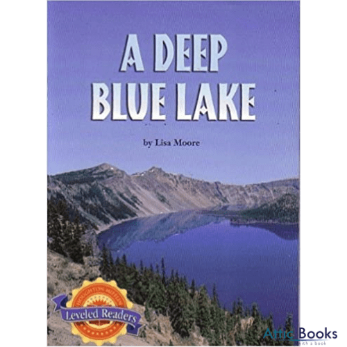 A Deep Blue Lake (Houghton Mifflin Reading Leveled Readers)