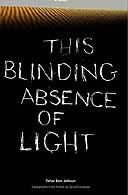 This Blinding Absence of Light by Tahar Ben Jelloun