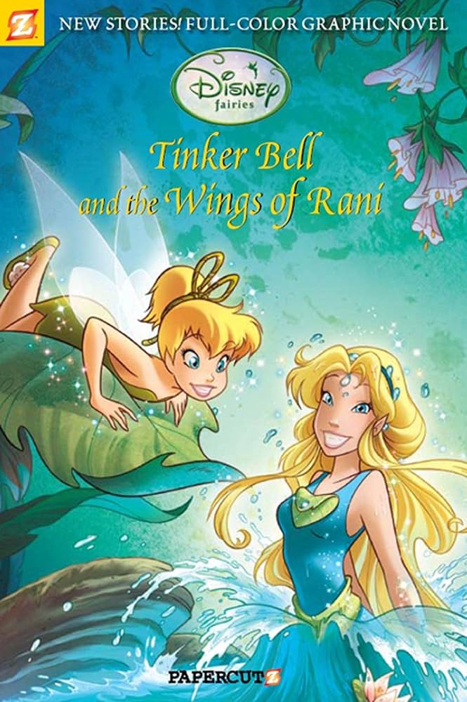 Disney Fairies Graphic Novel #2: Tinker Bell and the Wings of Rani book by Teresa Radice