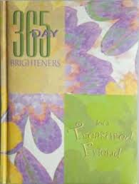 365 Day Brighteners for a Treasured Friend
