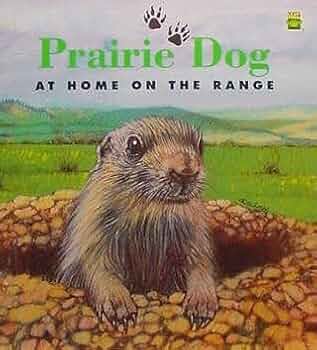 Prarie dog: At home on the range book by Sarah Toast