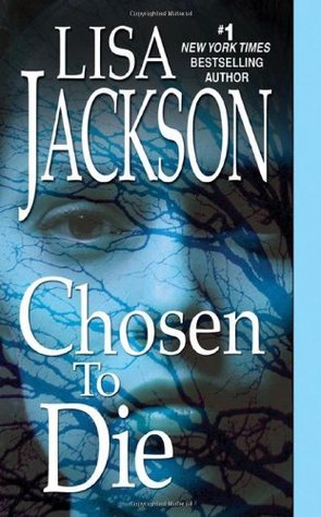 Chosen To Die book by Lisa Jackson
