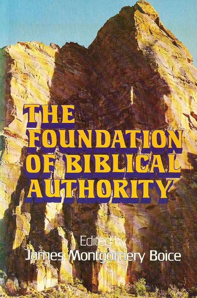 The Foundation of Biblical Authority