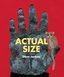 Actual Size book by Steve Jenkins