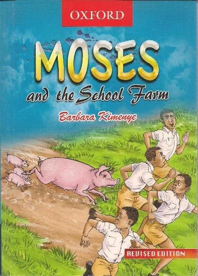 Moses and the School Farm book by Barbara Kimenye (Moses Book Series)