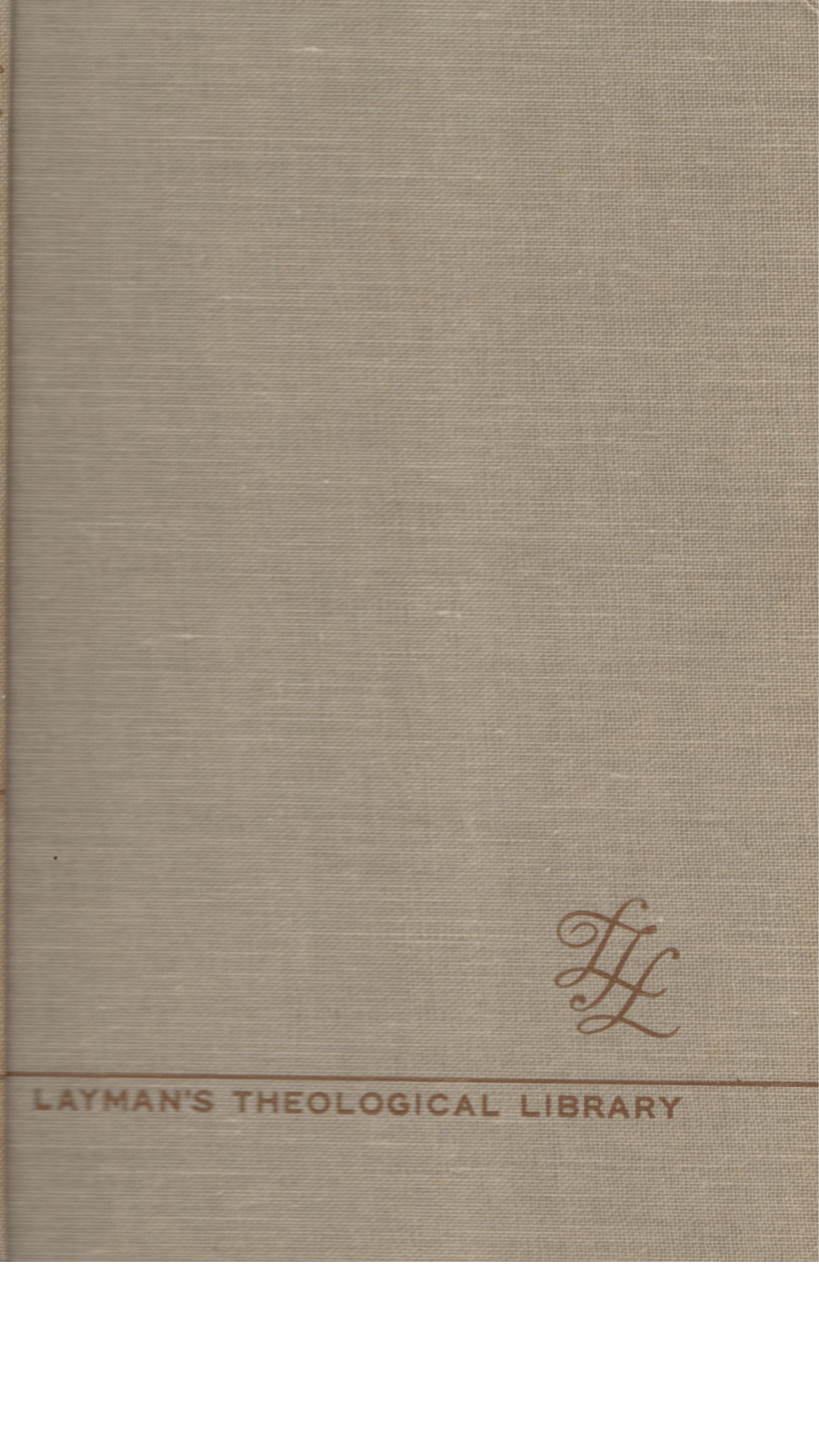 Modern Rivals to Christian Faith: Laymans Theological Library