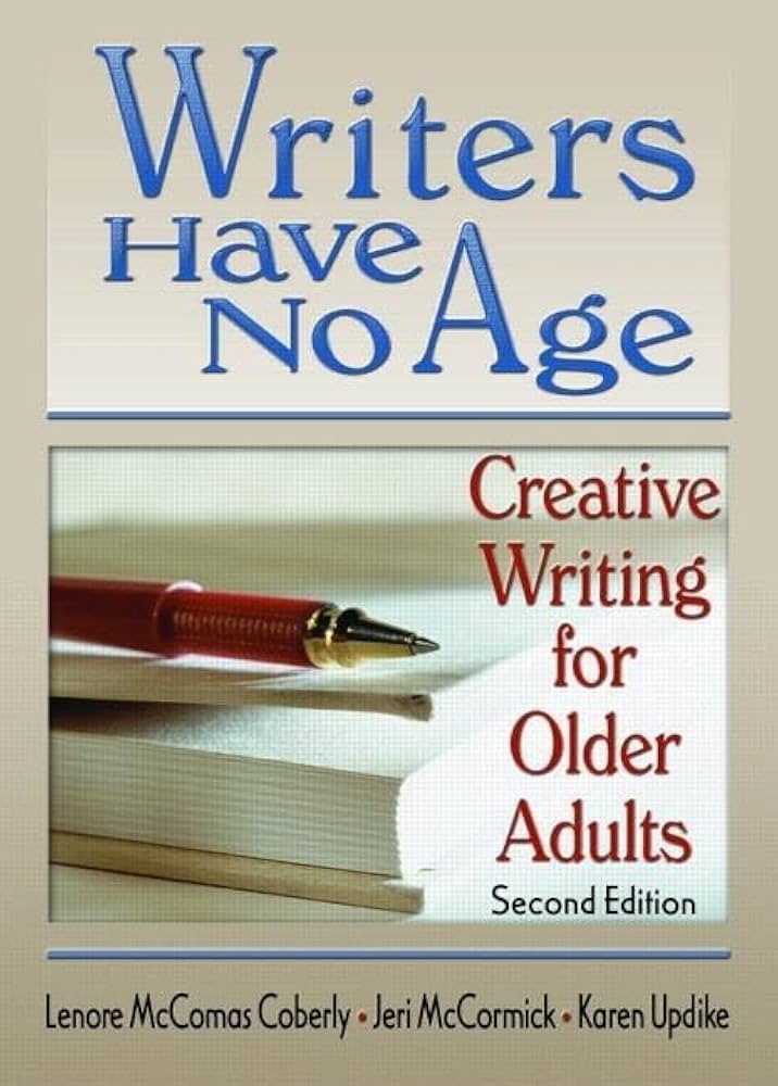 Writers Have No Age book by Lenore M. Coberly