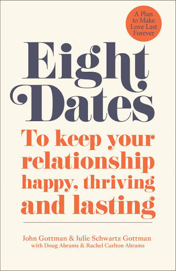 Eight Dates: Essential Conversations for a Lifetime of Love book by John M. Gottman