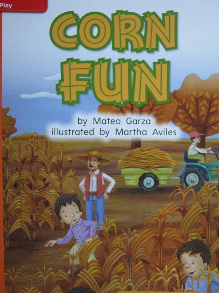 Corn Fun (Reading Wonders Leveled Reader )