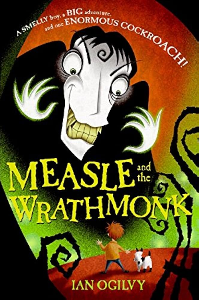 Measle and the Wrathmonk book by Ian Ogilvy