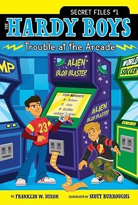 The Hardy Boys: Secret Files #1: Trouble at the Arcade