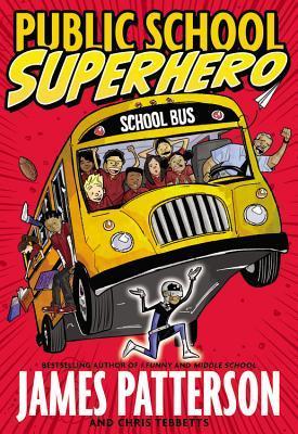 Public School Superhero book by James Patterson