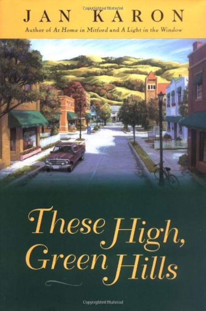 These High, Green Hills book by Jan Karon