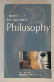 The Penguin Dictionary of Philosophy