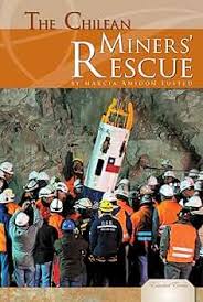 The Chilean Miners' Rescue book by Marcia Amidon Lusted