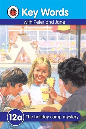 Key Words with Peter and Jane :12a the Holiday Camp Mystery by Ladybird books