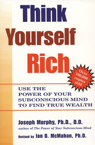 Think Yourself Rich book by Joseph Murphy